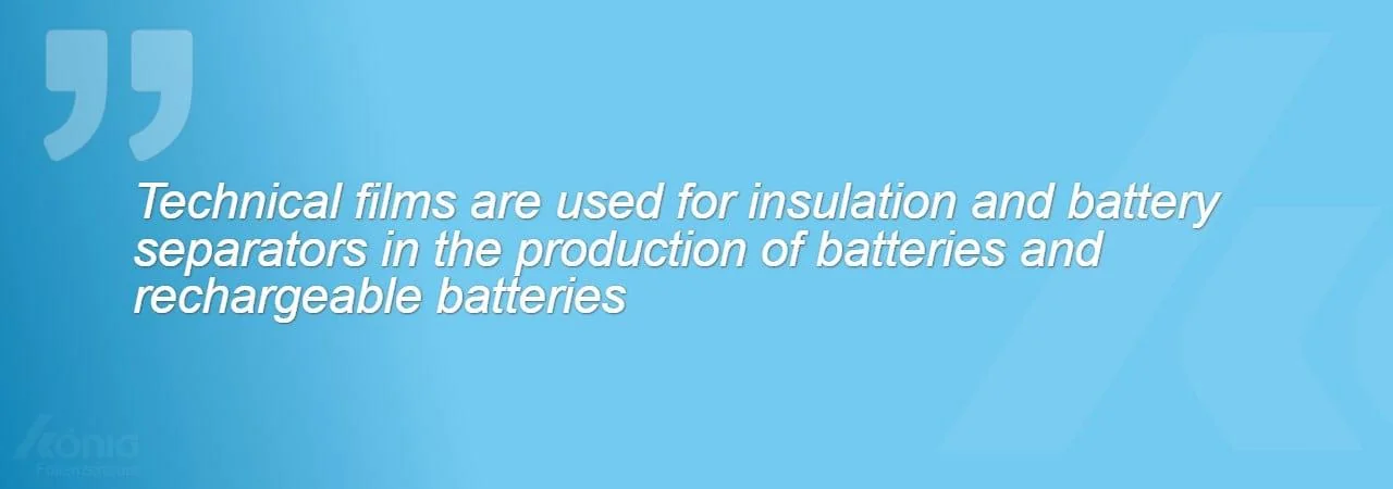 Picture with the title - Technical films are used for insulation and battery separators in the production of batteries and rechargeable batteries