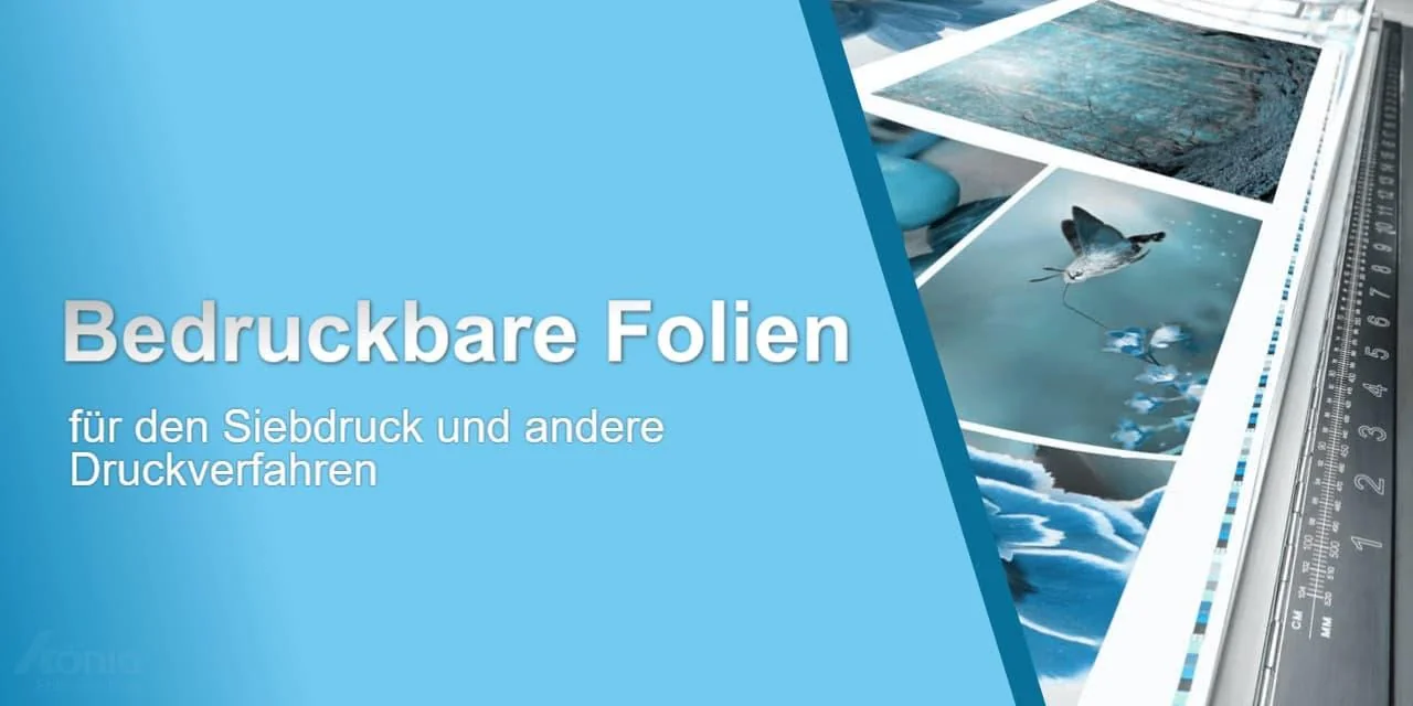 Beispiele für bedruckbare Folien die für verschiedene Druckverfahren wie den Siebdruck oder Digitaldruck geeignet sind