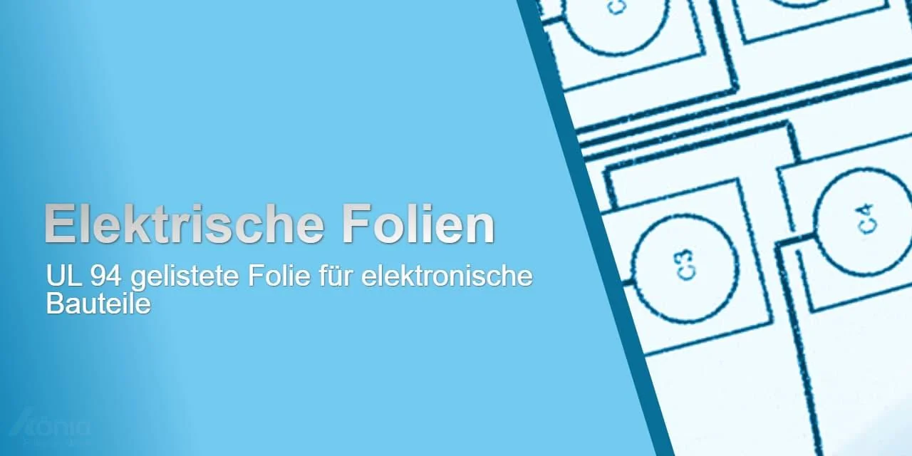 Bild von UL 94 gelisteten Folien, die ideal für die Herstellung elektronischer Bauteile geeignet sind.