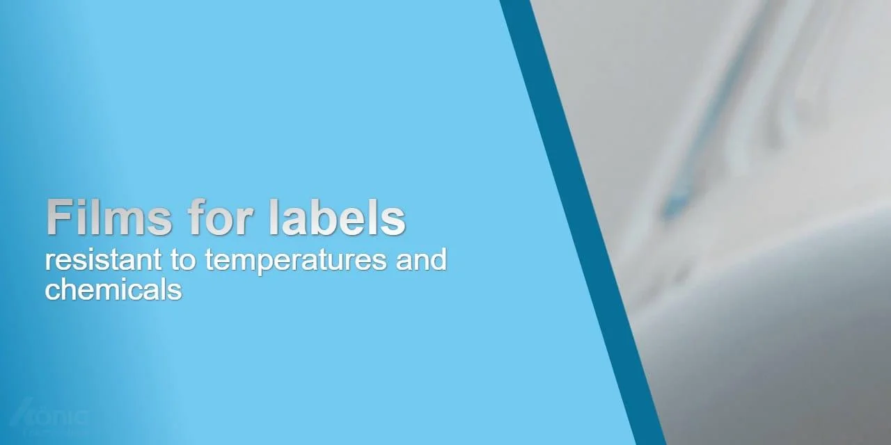Films for labels – resistant to temperatures and chemicals